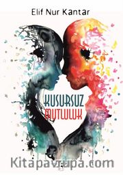 Kusursuz Mutluluk