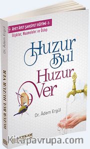 Huzur Bul Huzur Ver