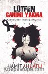 Lütfen Canımı Yakma