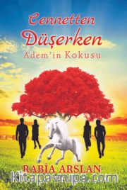 Cennetten Düşerken Adem'in Kokusu