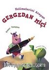 Kelimelerini Arayan Gergedan Miçi