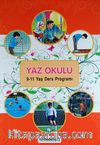 Yaz Okulu / 9-11 Yaş Ders Programı