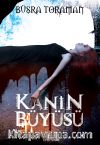 Kanın Büyüsü (Ciltli)