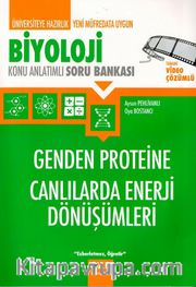 Üniversiteye Hazırlık Biyoloji Genden Proteine Canlılarda Enerji Dönüşümleri Konu Anlatımlı Soru Bankası