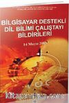 Bilgisayar Destekli Dil Bilimi Çalıştayı Bildirileri / 14 Mayıs 2005