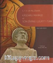 Binyıl Önce Binyıl Sonra Kaşgarlı Mahmud ve Divanü Lugati't-Türk (Fransızca Çevrisi)