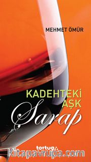 Kadehteki Aşk Şarap