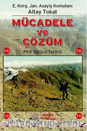 Mücadele ve Çözüm <br /> PKK Bölücü Terörü