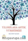 Yıldızlara Astık Yüreğimizi