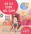 Her Şeyi İsterim, Kral Benim!
