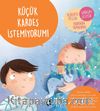 Küçük Kardeş İstemiyorum!