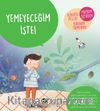 Yemeyeceğim İşte!