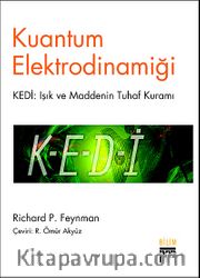 Kuantum Elektrodinamiği / KEDİ: Işık ve Maddenin Tuhaf Kuramı