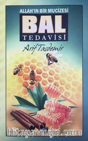 Allah'ın Bir Mucizesi Bal Tedavisi