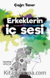 Erkeklerin İç Sesi