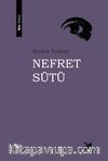 Nefret Sütü