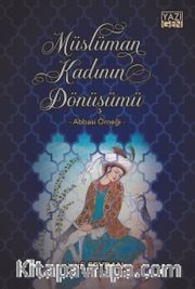 Müslüman Kadının Dönüşümü