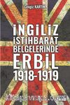 İngiliz İstihbarat Raporlarında Erbil (1918-1919)