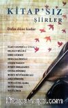 Kitap’sız Şiirler & Daha Düne Kadar 