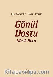 Gönül Dostu Nazik Hoca