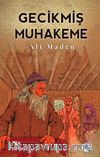Gecikmiş Muhakeme