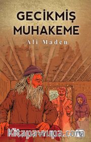 Gecikmiş Muhakeme