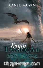 Cansu Muyan Kayıp Tanrıça III: Son Savaş