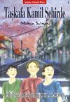 Taşkafa Kamil Şehirde ( 2. Kitap)
