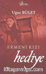 Ermeni Kızı Hediye
