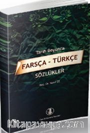 Tarih Boyunca Farsça - Türkçe Sözlükler