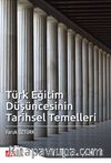 Türk Eğitim Düşüncesinin Tarihsel Temelleri