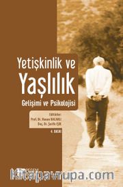 Yetişkinlik ve Yaşlılık Gelişimi ve Psikolojisi