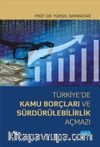 Türkiye’de Kamu Borçları ve Sürdürülebilirlik Açmazı