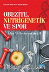 Obezite, Nutrigenetik ve Spor