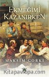 Ekmeğimi Kazanırken