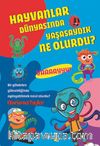 Hayvanlar Dünyasında Yasasaydık Ne Olurdu ?