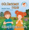 Gülümsemek İyidir