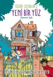 Yeni Bir Yüz / Özgür Çocuklar 2