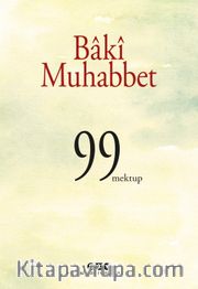 Bâkî Muhabbet <br /> 99 Mektup