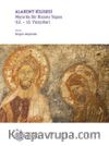 Alakent Kilisesi - Myra’da Bir Bizans Yapısı (12. 13. Yüzyıllar)