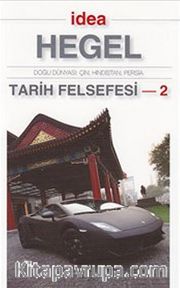Tarih Felsefesi 2 (Cep Boy) <br /> Doğu Dünyası: Çin, Hindistan, Persia