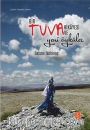 Bir Tuva Hikayesi ve Yeni Öyküler