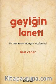 Geyiğin Laneti <br /> Bir Murathan Mungan İncelemesi