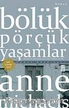 Bölük Pörçük Yaşamlar