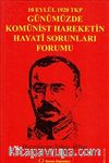 10 Eylül 1920 TKP - Günümüzde Komünist Hareketin Hayati Sorunları Forumu