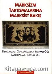 Marksizm Tartışmalarına Marksist Bakış