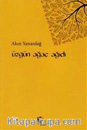 Üzgün Ağaç Ağıdı