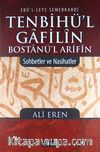 Tenbihü'l Gafilin - Bostanü'l Arifin / Sohbetler ve Nasihatler (Ciltli)