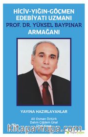 Hiciv-Yığın-Göçmen Edeniyatı Uzmanı Prof. 	Dr. Yüksel Baypınar Armağanı