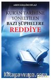 Kur’an Tarihine Yöneltilen Bazı Şüphelere Reddiye